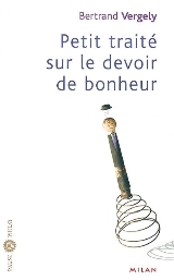 Petit traité sur le devoir de bonheur