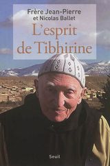 L'esprit de Tibhirine